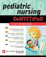 Pediatric Nursing Demystified