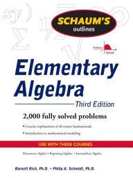Title: Schaum's Outline of Elementary Algebra, 3ed, Author: Philip Schmidt