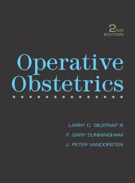 Title: Operative Obstetrics, Second Edition, Author: Larry C. Gilstrap III