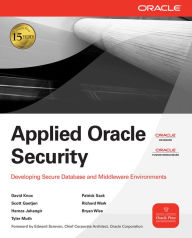 Applied Oracle Security: Developing Secure Database and Middleware Environments: Developing Secure Database and Middleware Environments / Edition 1