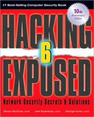 Hacking Exposed, Sixth Edition: Network Security Secrets& Solutions