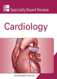 Title: McGraw-Hill Specialty Board Review Cardiology, Author: Ragavendra R. Baliga