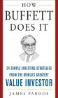 How Buffett Does It (PB): 24 Simple Investing Strategies from the World's Greatest Value Investor