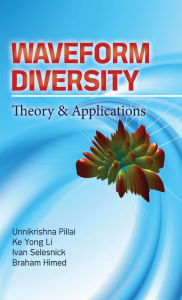 Title: Waveform Diversity: Theory & Applications: Theory & Application, Author: S Unnikrishna Pillai