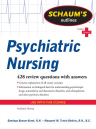 Title: Schaum's Outline of Psychiatric Nursing / Edition 1, Author: Margaret Travis-Dinkins