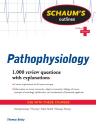 Title: Schaum's Outline of Pathophysiology, Author: Tom Betsy