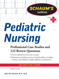 Title: Schaum's Outline of Pediatric Nursing, Author: Mary Ann Cantrell