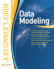 Title: Data Modeling, A Beginner's Guide, Author: Andy Oppel