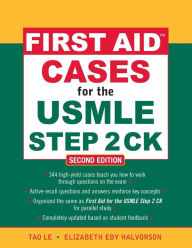 Title: First Aid Cases for the USMLE Step 2 CK, Second Edition, Author: Elizabeth Eby Halvorson