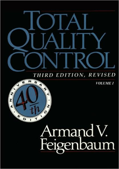 Total Quality Control, Revised (Fortieth Anniversary Edition), Volume 1