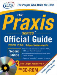 Title: The Praxis Series Official Guide with CD-ROM: PPST - PLT? - Subject Assessments / Edition 2, Author: Educational Testing Service