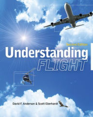 Title: Understanding Flight / Edition 2, Author: Scott Eberhardt