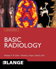 Title: Basic Radiology, Second Edition / Edition 2, Author: Michael Y.M. Chen