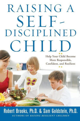 To Raise Confident Independent Kids >> Raising A Self Disciplined Child Help Your Child Become More Responsible Confident And Resilient Paperback To Raise Confident Independent Kids >> Raising A Self Disciplined Child Help Your Child Become More Responsible Confident And Resilient Paperback