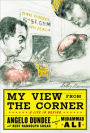 My View from the Corner: A Life in Boxing