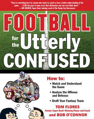 Football for the Utterly Confused / Edition 1