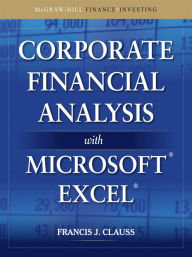 Title: Corporate Financial Analysis with Microsoft Excel, Author: Francis J. Clauss