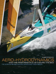 Book to download on the kindle Aero-Hydrodynamics and the Performance of Sailing Yachts: The Science Behind Sailboats and Their Design