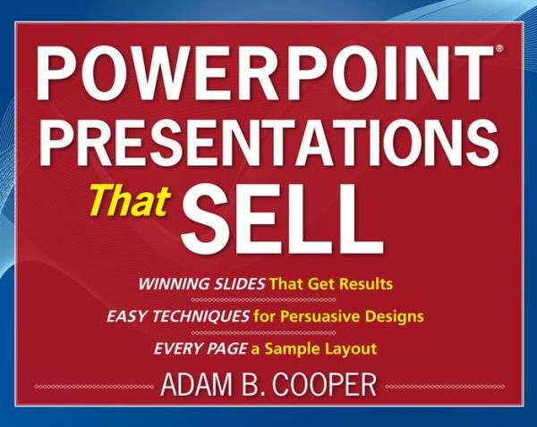 PowerPoint® Presentations That Sell
