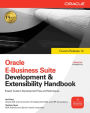 Oracle E-Business Suite Development & Extensibility Handbook