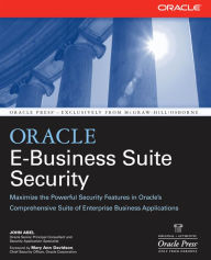 Title: Oracle E-Business Suite Security, Author: John Abel