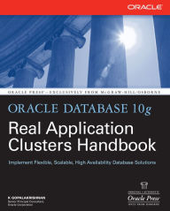 Title: Oracle Database 10g Real Application Clusters Handbook, Author: K. Gopalakrishnan