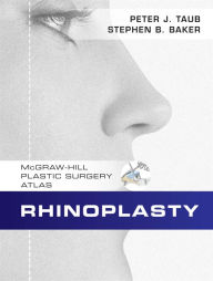 Title: Rhinoplasty: McGraw-Hill Plastic Surgery Atlas, Author: Peter J. Taub