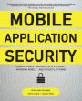 Mobile Application Security: Protecting Mobile Devices and their Applications