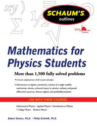 Title: Schaum's Outline of Mathematics for Physics Students, Author: Philip Schmidt