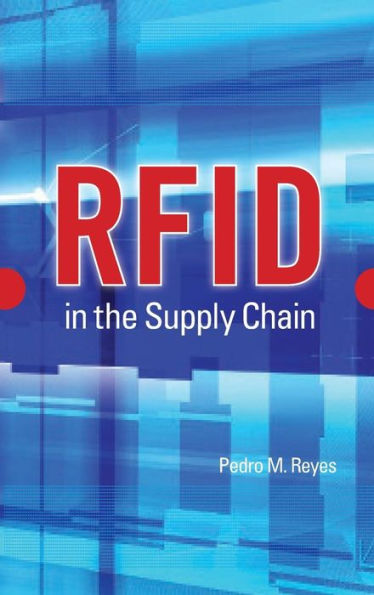 RFID in the Supply Chain / Edition 1