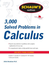 Title: Schaum's 3,000 Solved Problems in Calculus, Author: Elliott Mendelson
