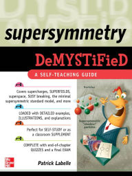 Title: Supersymmetry DeMYSTiFied, Author: Patrick LaBelle