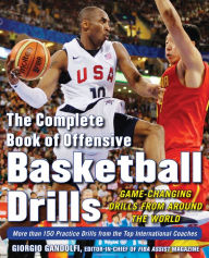 Title: The Complete Book of Offensive Basketball Drills: Game-Changing Drills from Around the World, Author: Giorgio Gandolfi