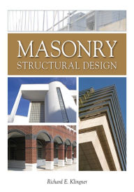 Title: Masonry Structural Design, Author: Richard E. Klingner