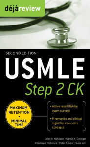 Title: Deja Review USMLE Step 2 CK , Second Edition, Author: John H. Naheedy