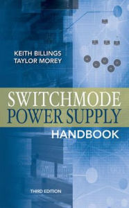 Title: Switchmode Power Supply Handbook / Edition 3, Author: Taylor Morey