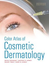 Title: Color Atlas of Cosmetic Dermatology, Second Edition, Author: Zeina Tannous