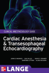 Title: Cardiac Anesthesia and Transesophageal Echocardiography, Author: John D. Wasnick