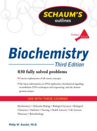 Title: Schaum's Outline of Biochemistry, Third Edition, Author: Philip W. Kuchel