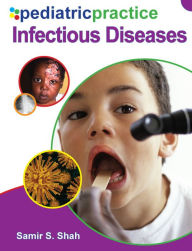 Title: Pediatric Practice Infectious Diseases, Author: Samir S. Shah