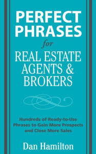 Title: Perfect Phrases for Real Estate Agents & Brokers, Author: Dan Hamilton