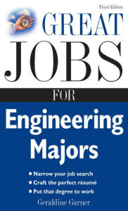 Title: Great Jobs for Engineering Majors, Author: Geraldine Garner