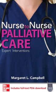 Title: Nurse to Nurse Palliative Care, Author: Margaret L. Campbell