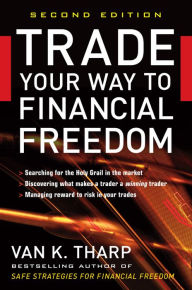 Title: Trade Your Way to Financial Freedom, Author: Van K. Tharp