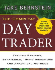 Title: The Compleat Day Trader, Author: Jake Bernstein