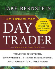 Title: The Compleat Day Trader, Second Edition, Author: Jake Bernstein