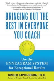 Title: Bringing Out the Best in Everyone You Coach (PB), Author: Ginger Lapid-Bogda