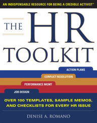 Title: The HR Toolkit: An Indispensable Resource for Being a Credible Activist, Author: Denise Romano
