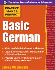 Title: Practice Makes Perfect Basic German, Author: Jolene Wochenske