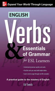 Title: English Verbs & Essentials of Grammar for ESL Learners, Author: Ed Swick